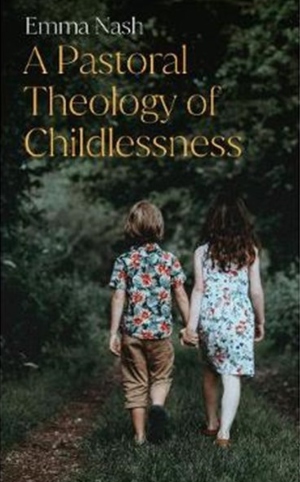 A Pastoral Theology of Childle