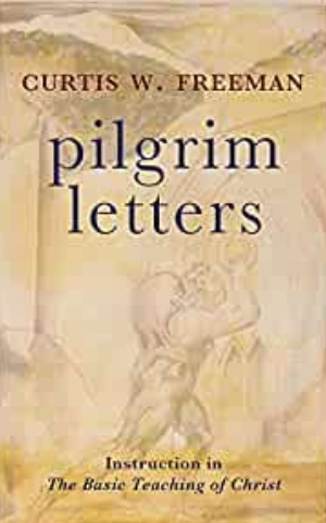 Pilgrim Letters by Curtis Free
