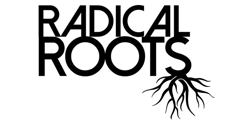 RadicalRoots 800