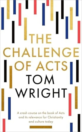 The Challenge of Acts By Tom Wright book cover