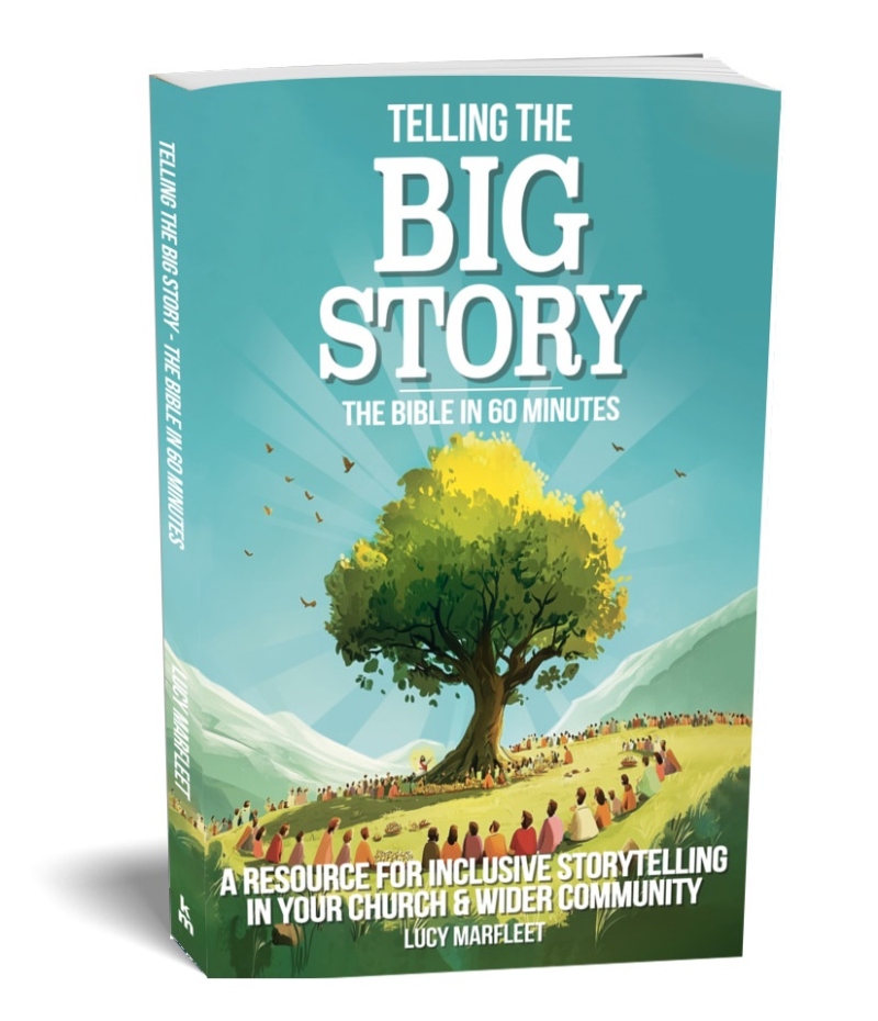 Telling the Big Story - the Bible in 60 minutes, by Lucy Marfleet cover