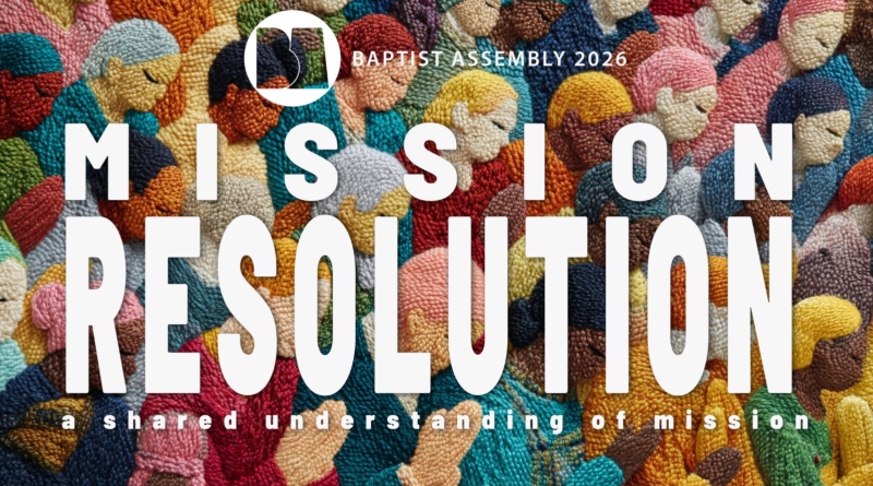 A colourful knitted tapestry of diverse people forms the background for the bold white text: "Mission Resolution" and "Baptist Assembly 2026."