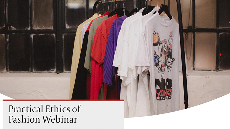 Eithics of Fashion webinar
