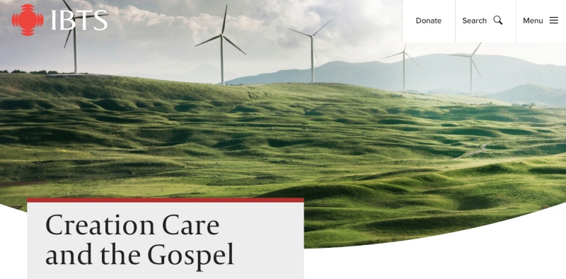 A landscape of green rolling hills with five wind turbines under a partly cloudy sky. Text at the bottom reads 'Creation Care and the Gospel.' The logo 'IBTS' is in the top left corner. 