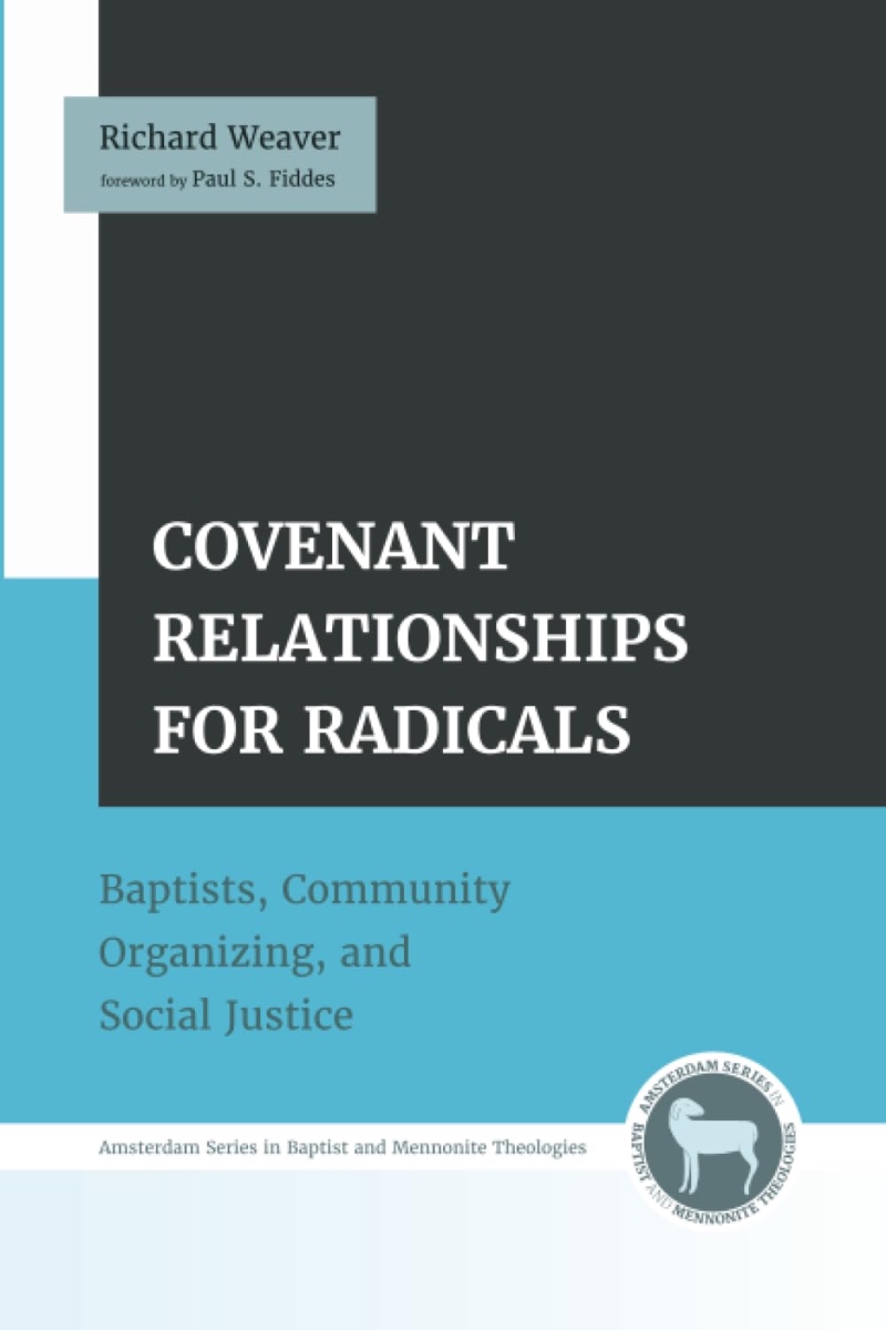 Covenant Relationships for Radicals by Richard Weaver