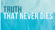 Truth That Never Dies: The Beasley-Murray Memorial Lectures