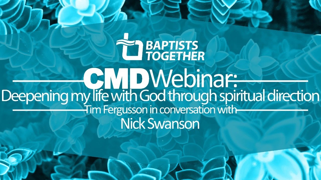 CMD webinar - Deepening my life with God through spiritual direction