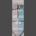 It's not supposed to be this way, by Lysa TerKeurst 