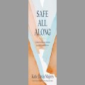 Safe All Along, by Katie Davis Majors