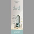 Dwell, by Anne Le Tissier