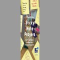 Sticky Note Prayers - How Prayer Spaces in Schools Are Changing Young Lives, by Phil Sokell-Miles