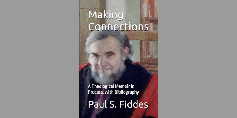 Making Connections by Paul S. Fiddes