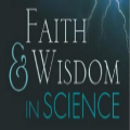 Faith and Wisdom in Science 