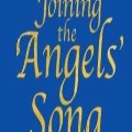 Joining the Angels’ Song: Eucharistic Prayers