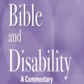 The Bible and Disability: A Commentary  